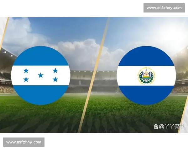 洪都拉斯对阵法国的实力较量与战术看点解析前瞻焦点全景观察预测
